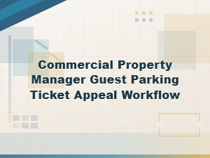 Property Manager Workflow for Guest Parking Appeals
