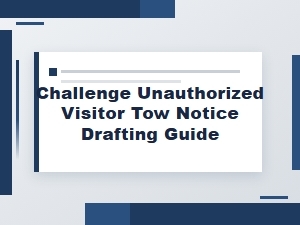 Guide to Challenging Unauthorized Visitor Tow Notices