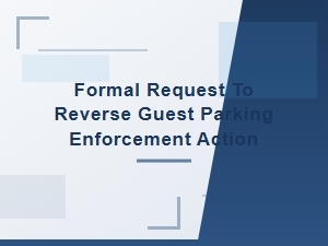 Formal Request to Reverse Guest Parking Enforcement Action