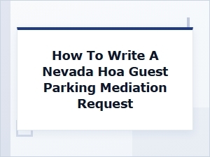 How to Write a Nevada Hoa Guest Parking Mediation Request